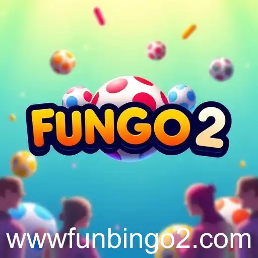 Exploring the Rise of FunBingo 2 in Gaming Culture